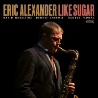 Purchase Eric Alexander - Like Sugar