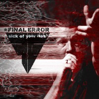 Purchase Final Error - Sick Of Your Lies (EP)