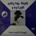 Buy Hound Dog Taylor - House Rockin' Boogie (Vinyl) Mp3 Download