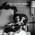 Buy John Calvin Abney - Better Luck Mp3 Download