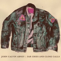 Purchase John Calvin Abney - Far Cries And Close Calls