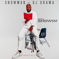 Purchase DJ Drama & Jeezy - Still Snowin'