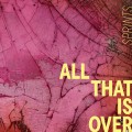 Buy Sprints - All That Is Over Mp3 Download