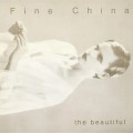 Buy Fine China - The Beautiful (EP) Mp3 Download