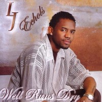 Purchase LJ Echols - Well Runs Dry