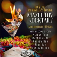 Purchase Ira B. Liss Big Band Jazz Machine - Mazel Tov Kocktail
