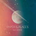 Buy Paper & Places - No Home Mp3 Download