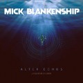 Buy Mick Blankenship - Alter Echos Mp3 Download