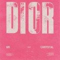 Buy Mk & Chrystal - Dior (Extended) (CDS) Mp3 Download