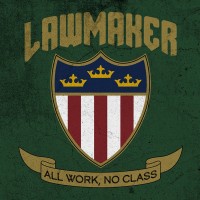 Purchase Lawmaker - All Work, No Class