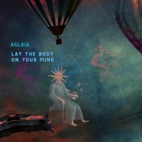 Purchase Aglaia - Lay The Body On Your Mind