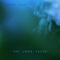 Buy Andrew Lahiff - The Long Pause Mp3 Download