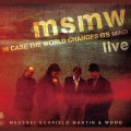 Buy Medeski Scofield Martin & Wood - Msmw Live: In Case The World Changes Its Mind CD2 Mp3 Download