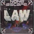Buy THE LAW - None Escape (Vinyl) Mp3 Download