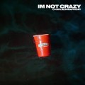 Buy Charlieonnafriday - I’m Not Crazy (CDS) Mp3 Download
