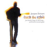 Purchase Jacques Stotzem - Catch The Spirit
