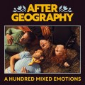 Buy After Geography - A Hundred Mixed Emotions Mp3 Download