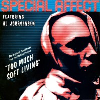 Purchase Special Affect - Too Much Soft Living (Feat. Al Jourgensen)