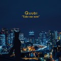 Buy Quubi - Take Me Now (EP) Mp3 Download