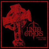 Purchase Unto Others - Don’t Waste Your Time II (CDS)