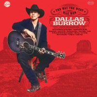Purchase Dallas Burrow - The Way The West Was Won