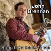 Purchase John Brennan - Bring It On Back To Me