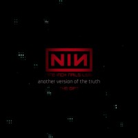 Purchase Nine Inch Nails - Another Version Of The Truth: The Gift
