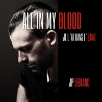 Purchase JP LeBlanc - All In My Blood / Je L'ai Dans L'sang