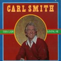 Buy Carl Smith - This Lady Loving Me (Vinyl) Mp3 Download