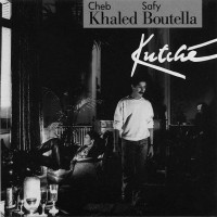Purchase Cheb Khaled & Safy Boutella - Kutché
