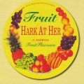 Buy Fruit - Hark At Her Mp3 Download