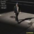 Buy Carriers - Every Time I Feel Afraid Mp3 Download