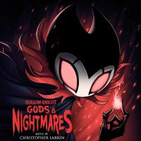 Purchase Christopher Larkin - Hollow Knight: Gods & Nightmares
