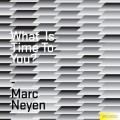 Buy Marc Neyen - What Is Time To You? Mp3 Download
