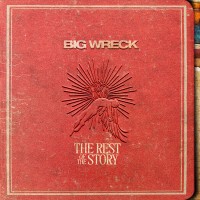 Purchase Big Wreck - The Rest Of The Story