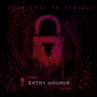 Purchase From Fall To Spring - Entry Wounds