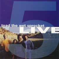 Purchase Toad the wet sprocket - Five Live (EP)