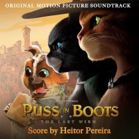 Purchase Heitor Pereira - Puss In Boots: The Last Wish (Original Motion Picture Soundtrack)