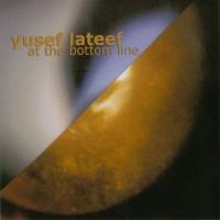 Purchase Yusef Lateef - At The Bottom Line