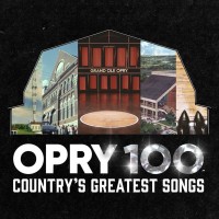 Purchase VA - Opry 100: Country's Greatest Songs (Live On The Grand Ole Opry)
