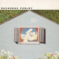 Purchase Savannah Conley - Don’t Take Me Home (CDS)
