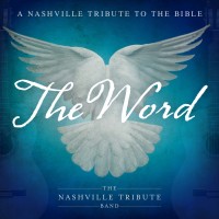 Purchase Nashville Tribute Band - The Word: A Nashville Tribute To The Bible