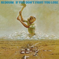 Purchase Redgum - If You Don't Fight You Lose (Vinyl)