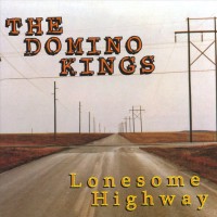 Purchase The Domino Kings - Loneome Highway