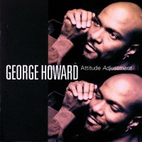 Purchase George Howard - Attitude Adjustment