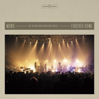 Purchase Mono - Forever Home Live In Tokyo With Orchestra Pitreza CD2