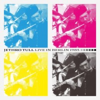 Purchase Jethro Tull - Live In Berlin 1985 (Remastered 2025) (Live)