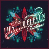 Purchase First To Eleven - A Very First To Eleven Christmas 2022 (EP)