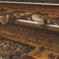 Purchase Spikedrivers - Gather Round
