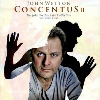 Purchase John Wetton - Concentus II - The John Wetton Live Collection Vol. 2 CD7